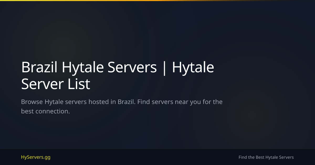 Brazil Hytale Servers | Hytale Server List | HyServers