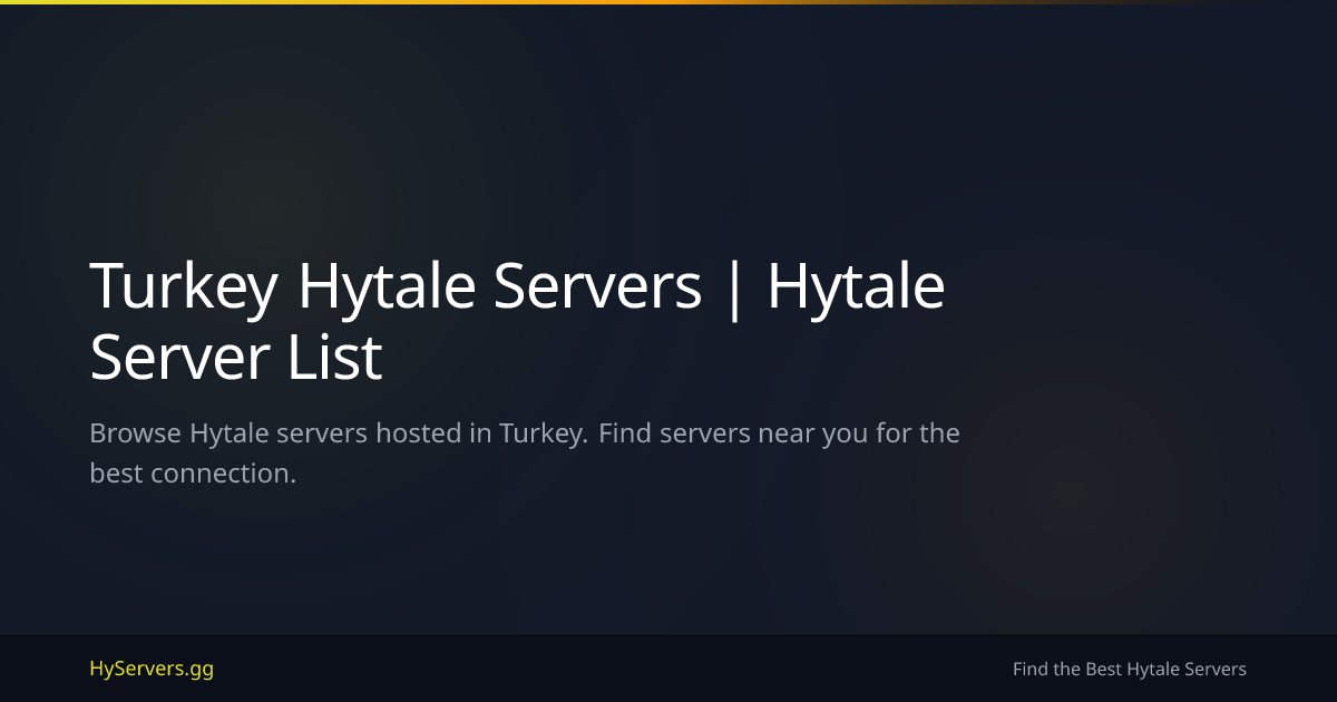 Turkey Hytale Servers | Hytale Server List | HyServers