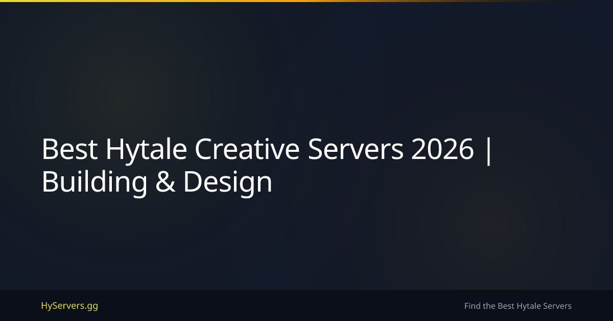 Best Hytale Creative Servers 2026 | Building & Design | HyServers