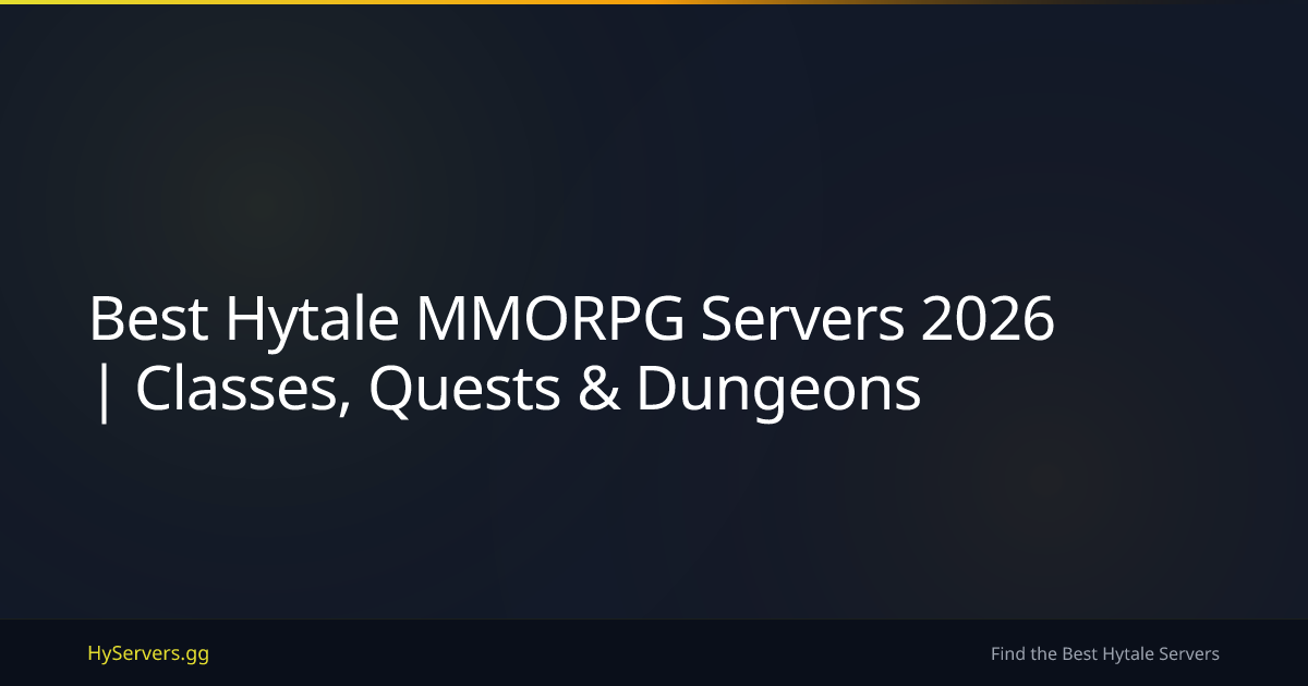 Best Hytale MMORPG Servers 2026 | Classes, Quests & Dungeons | HyServers