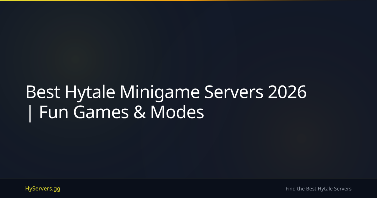 Best Hytale Minigame Servers 2026 | Fun Games & Modes | HyServers