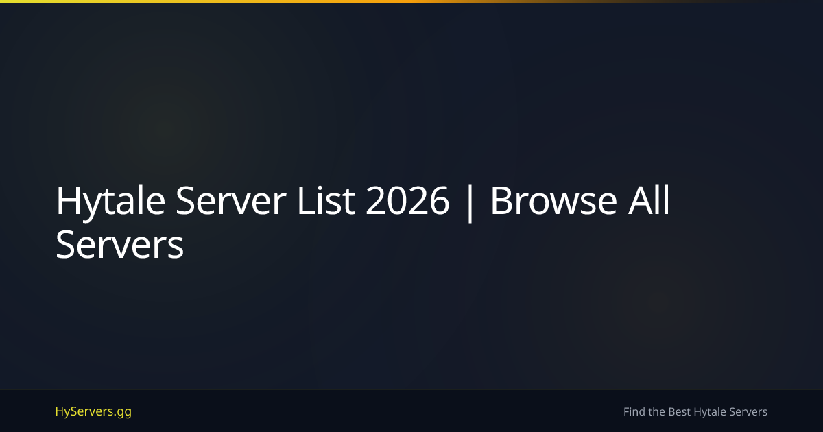Hytale Server List 2026 | Browse All Servers | HyServers